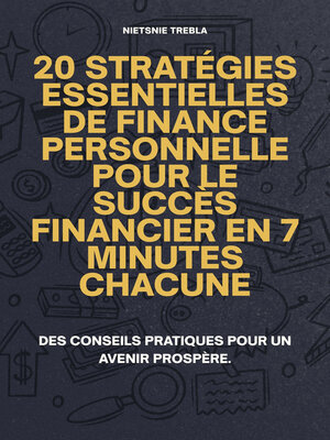 cover image of 20 Stratégies Essentielles de Finance Personnelle Pour le Succès Financier en 7 Minutes Chacune